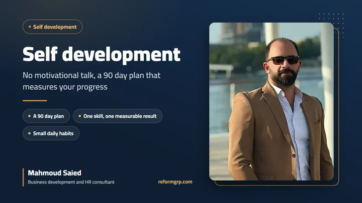 Self Development in Practical Steps, a Measurable 90-Day Plan